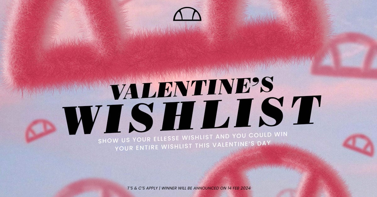 ellesse Introduces Our Valentine's Day Wish List Competition!