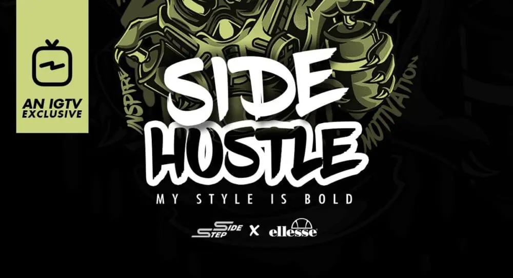 The Side Hustle – Presented by Side Step x ellesse
