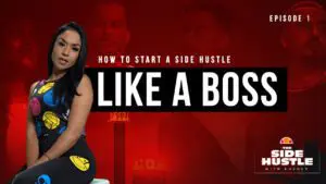 Your guide to starting a successful Side Hustle – EP1 OUT NOW! #TheSideHustle